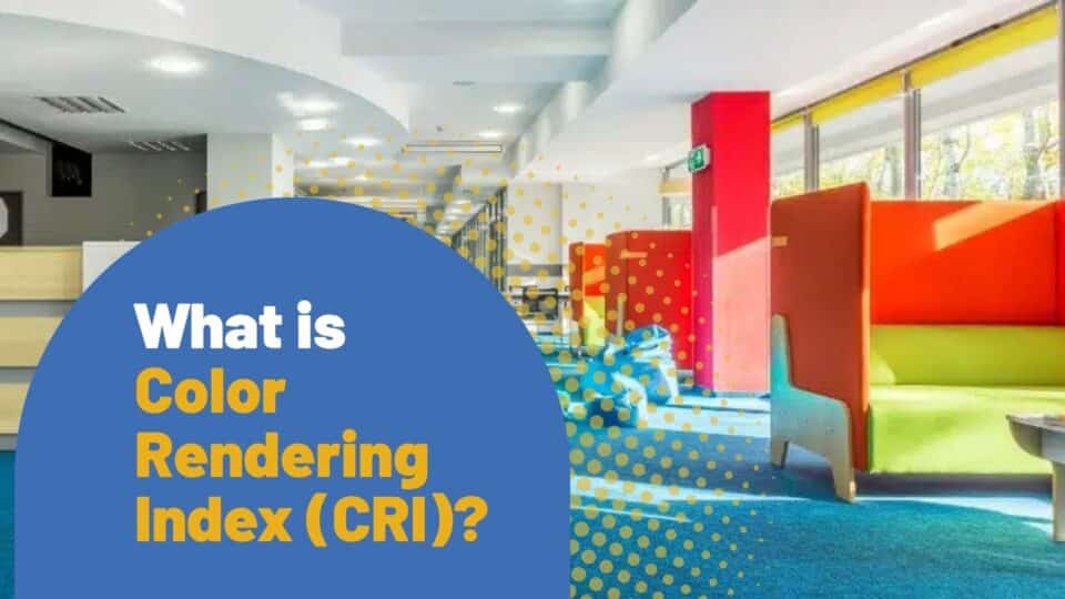 What is Color Rendering Index (CRI)