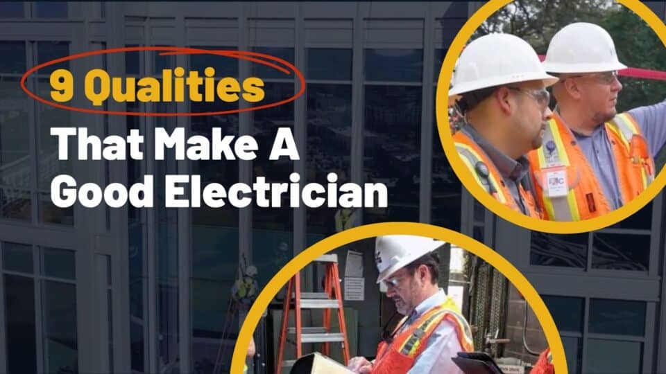Become an Electrician_ 9 Qualities That Make a Good Electrician