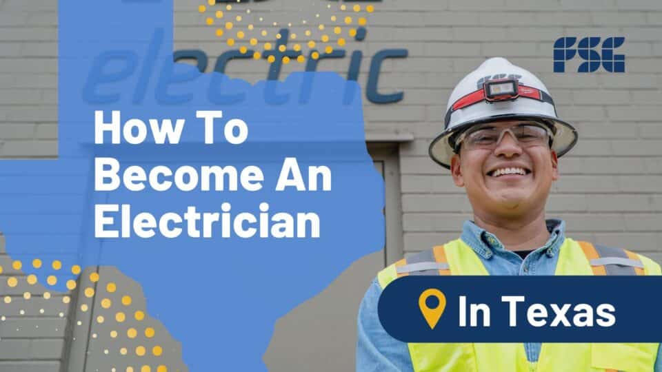 How to Become an Electrician In Texas