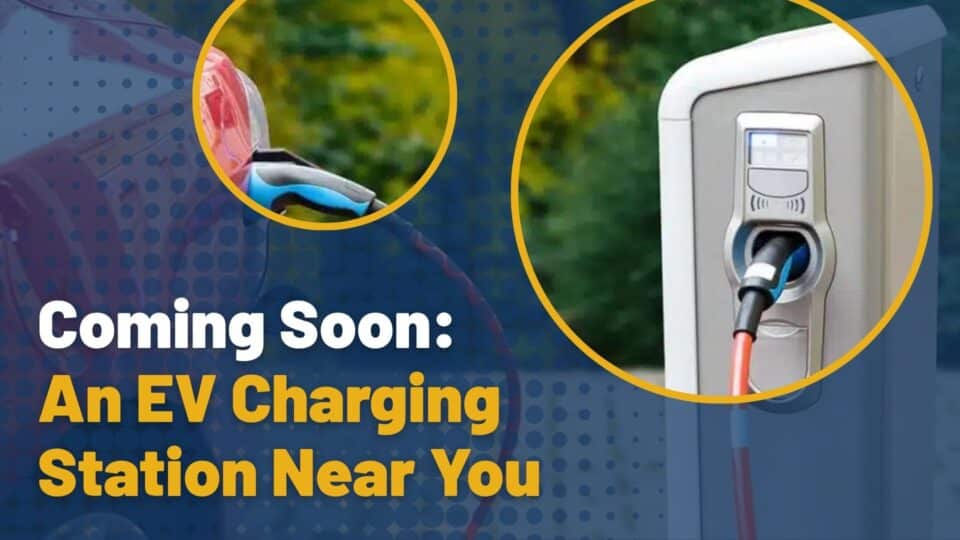 Coming Soon_ An EV Charging Station Near You