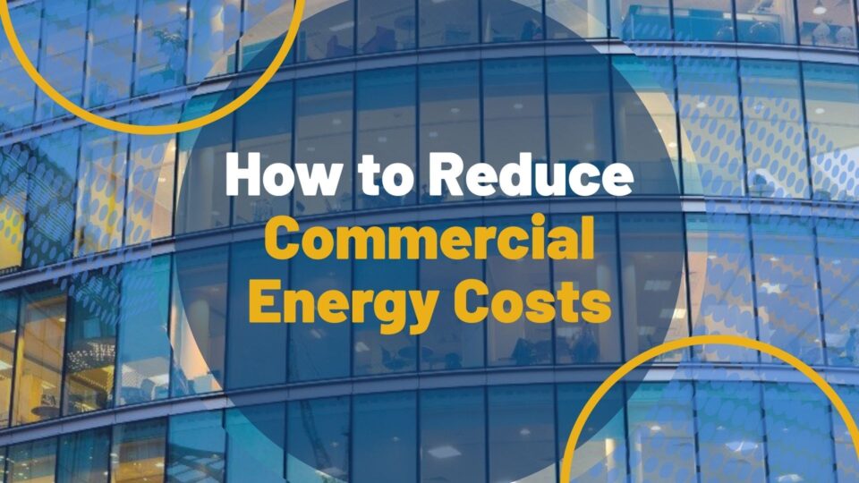 How to Reduce Commercial Energy Usage