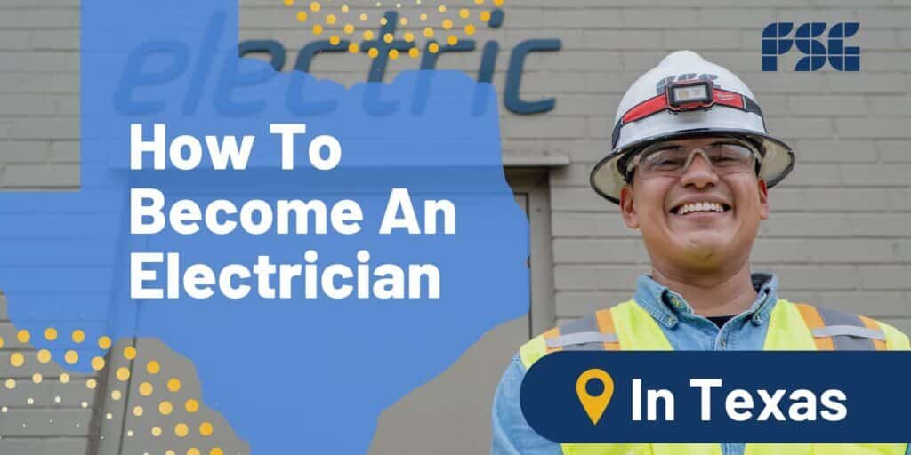 How to Become an Electrician In Texas