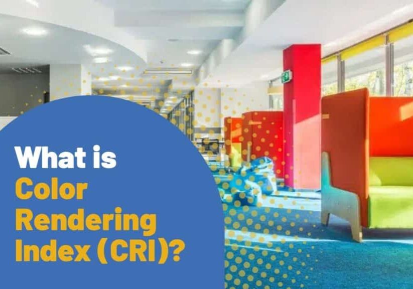 What is Color Rendering Index (CRI)